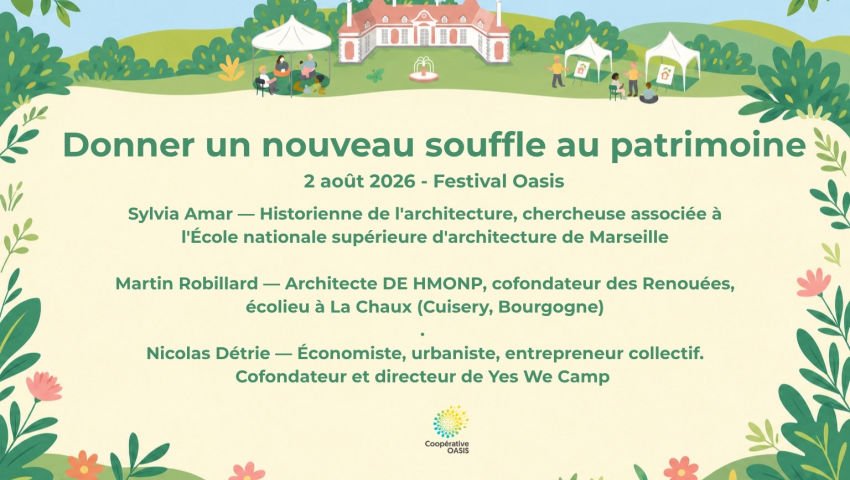 [Festival Oasis 2026] Donner un nouveau souffle au patrimoine