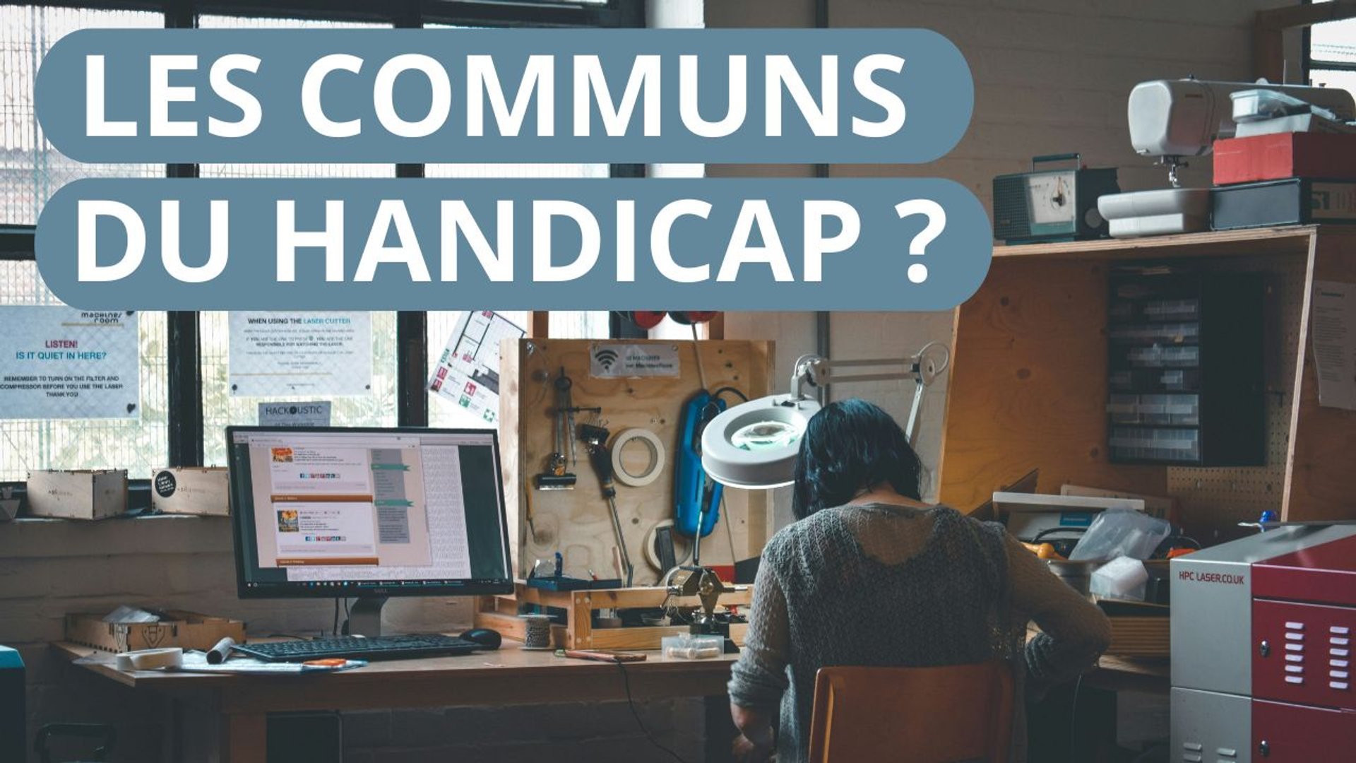 Les communs du handicap ?
