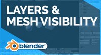 Layers & Mesh Visibility - Blender Fundamentals